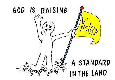God is raising a standard